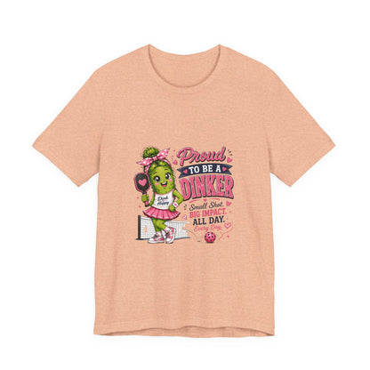 Proud To Be A Dinker T-Shirt — Cute Pickle Mascot Cheerleader Tee