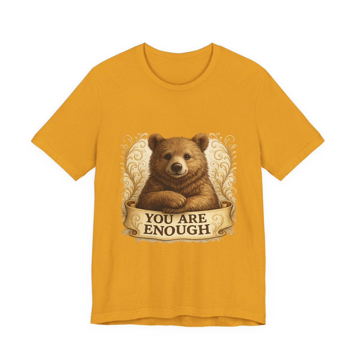 You Are Enough Bear Motivational T-Shirt