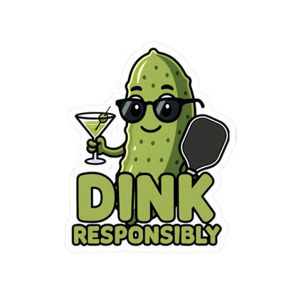 Dink Responsibly Sticker