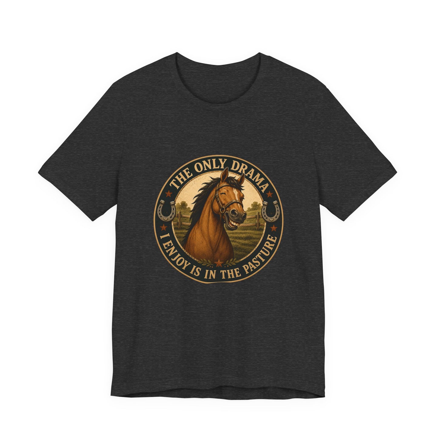 The Only Drama I Enjoy Is In The Pasture Funny Horse T-Shirt