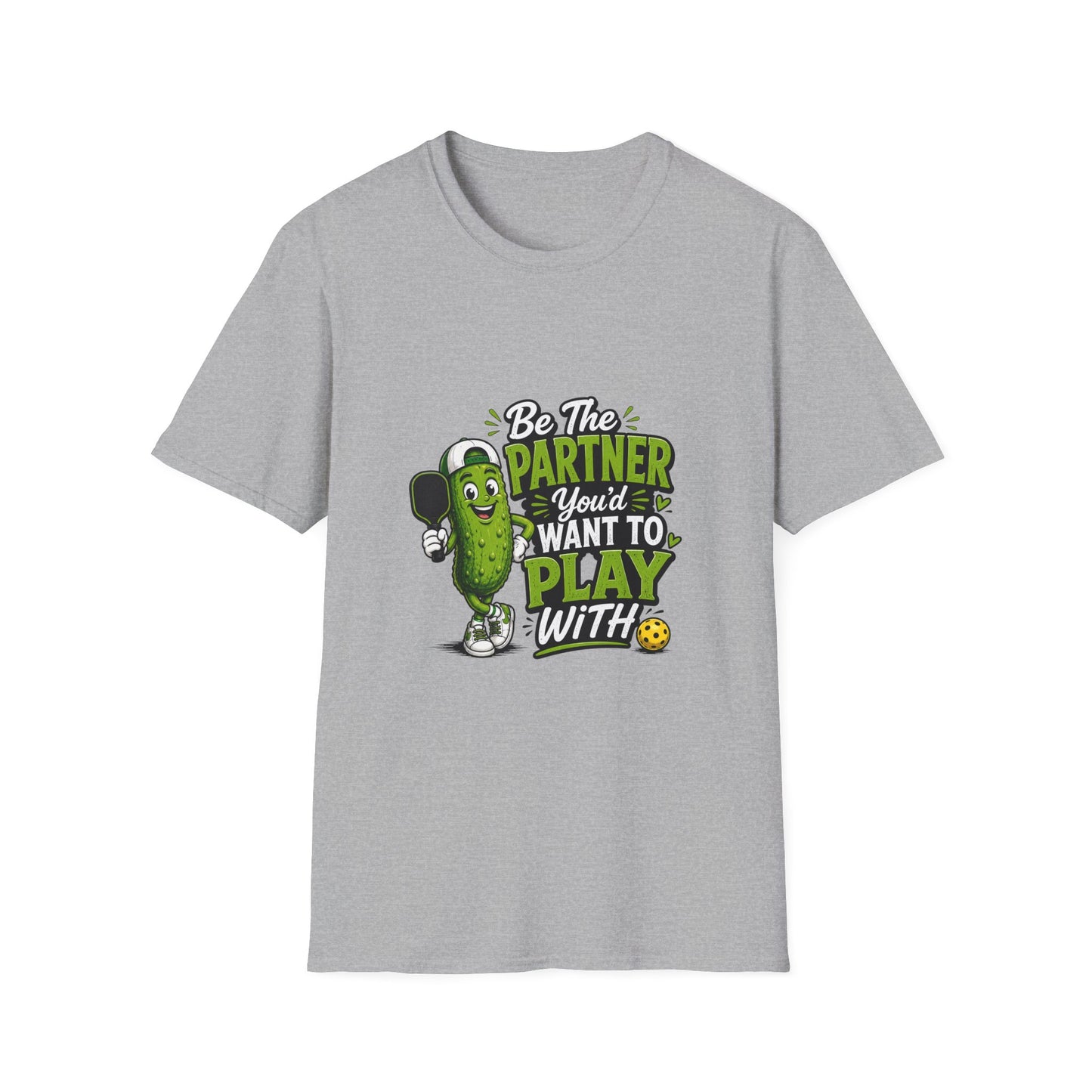 Pickle Partner T‑Shirt — “Be The Partner You’d Want To Play With” Funny Gaming/Board Game Tee