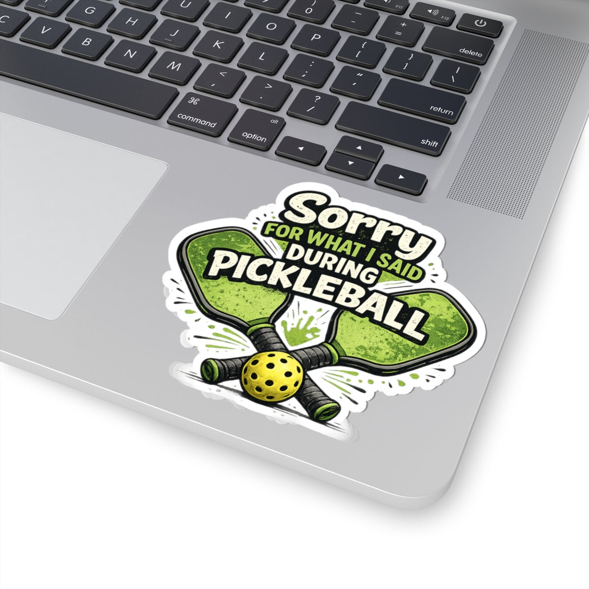 Sorry For What I Said During Pickleball Sticker