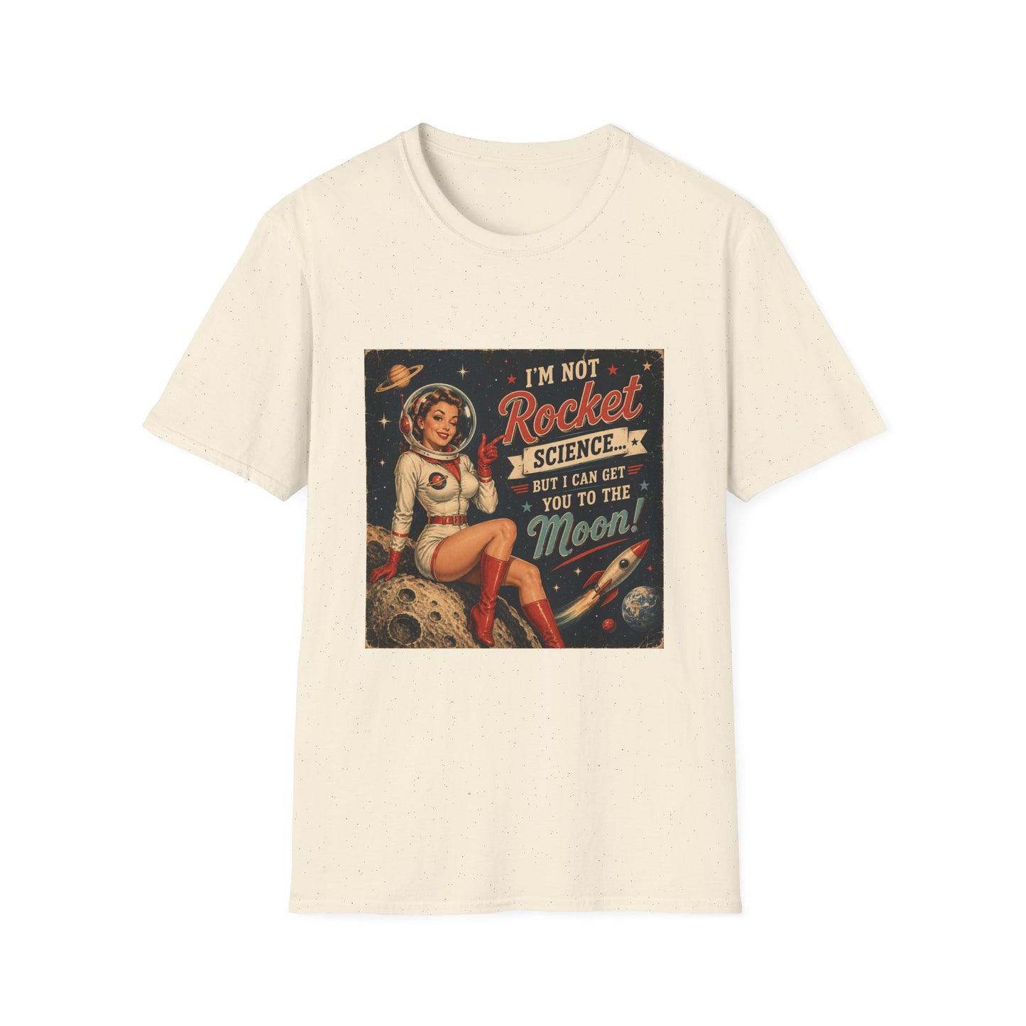 I'm Not Rocket Science But I Can Get You To The Moon T-Shirt