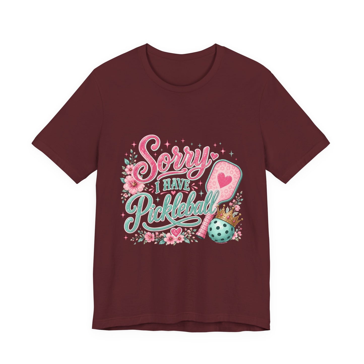 Sorry I Have Pickleball Tee — Cute Floral Pickleball T‑Shirt for Players