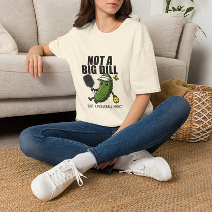 Not a Big Dill Just a Pickleball Addict Funny T-Shirt