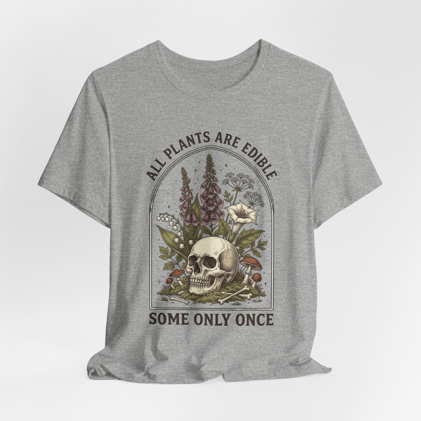 All Plants Are Edible Tee | Dark Nature Humor, Vintage Botanical Skull