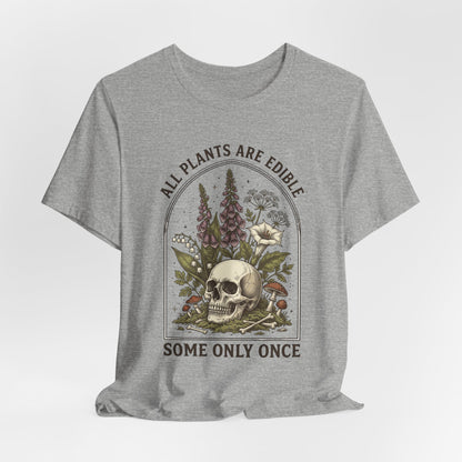 All Plants Are Edible Tee | Dark Nature Humor, Vintage Botanical Skull