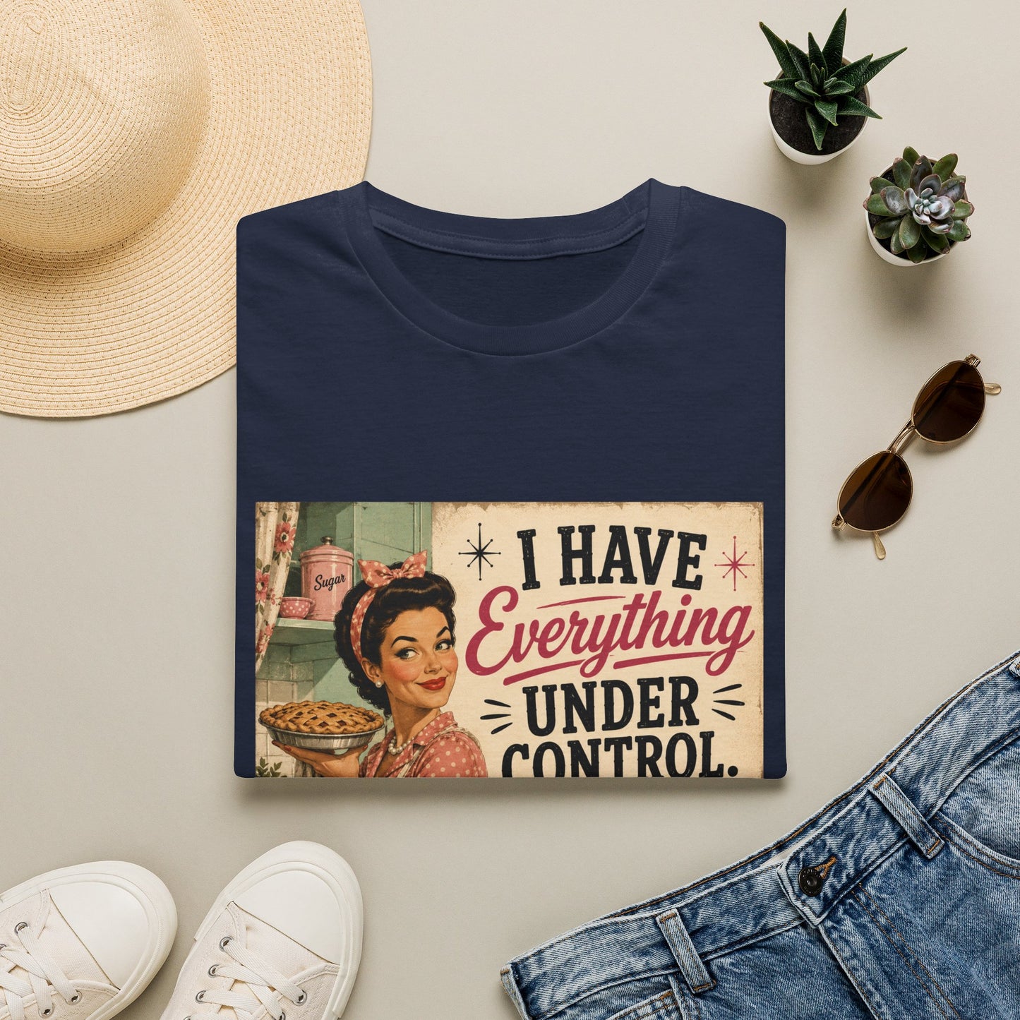 I Have Everything Under Control Don't Touch My Kitchen T-Shirt