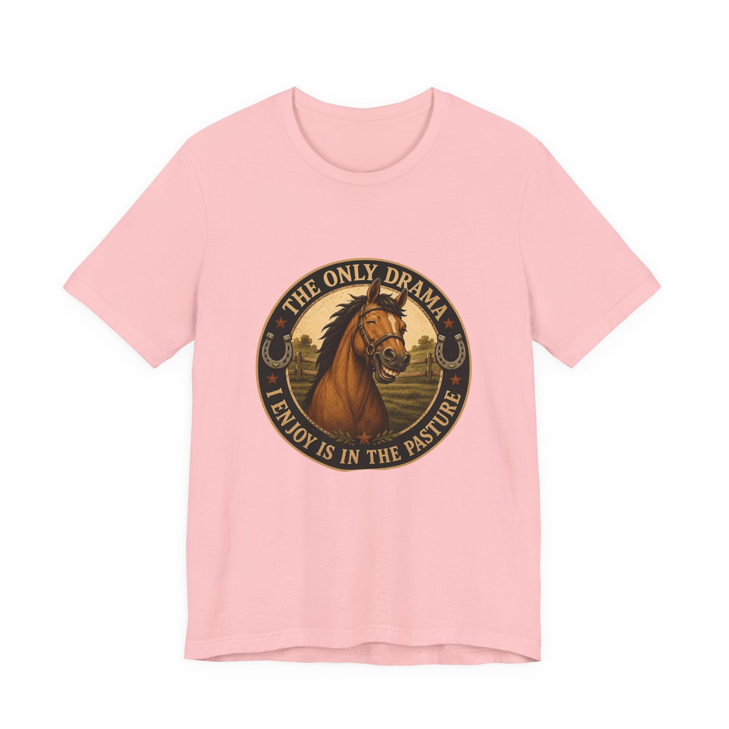 The Only Drama I Enjoy Is In The Pasture Funny Horse T-Shirt