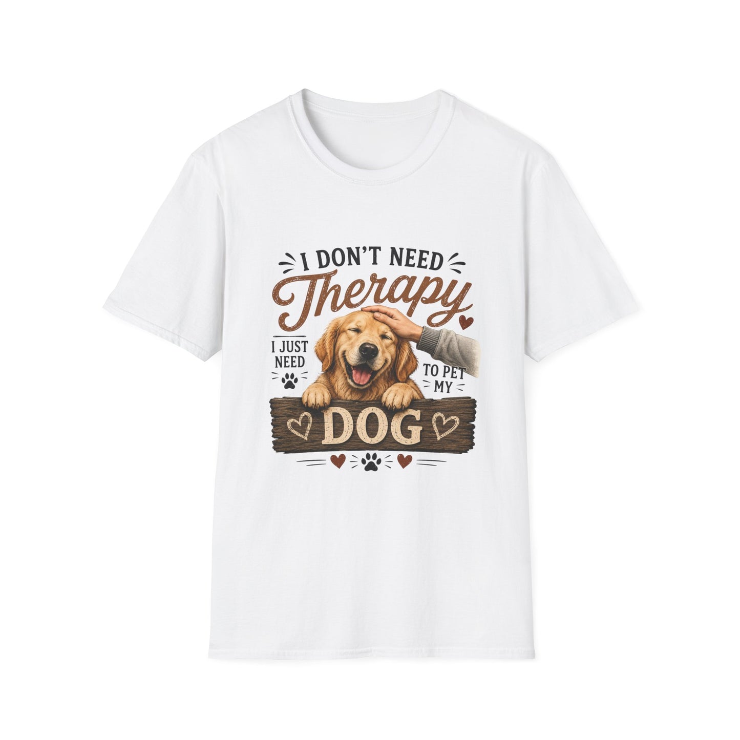 Dog Lover T‑Shirt — “I Don’t Need Therapy I Just Need To Pet My Dog” Cute Golden Retreiver Therapy Tee