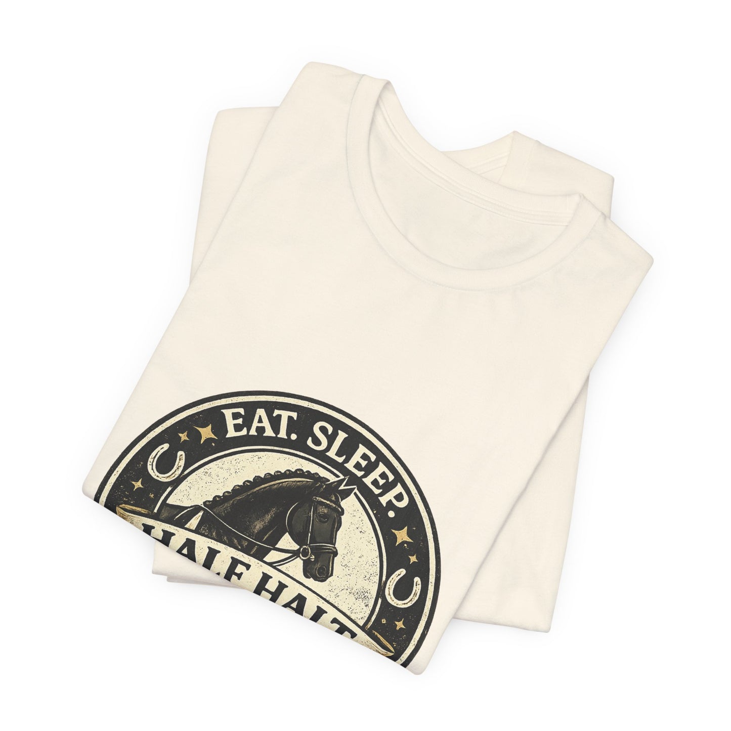 Eat Sleep Half Halt Repeat T-Shirt — Equestrian Horse Riding Tee