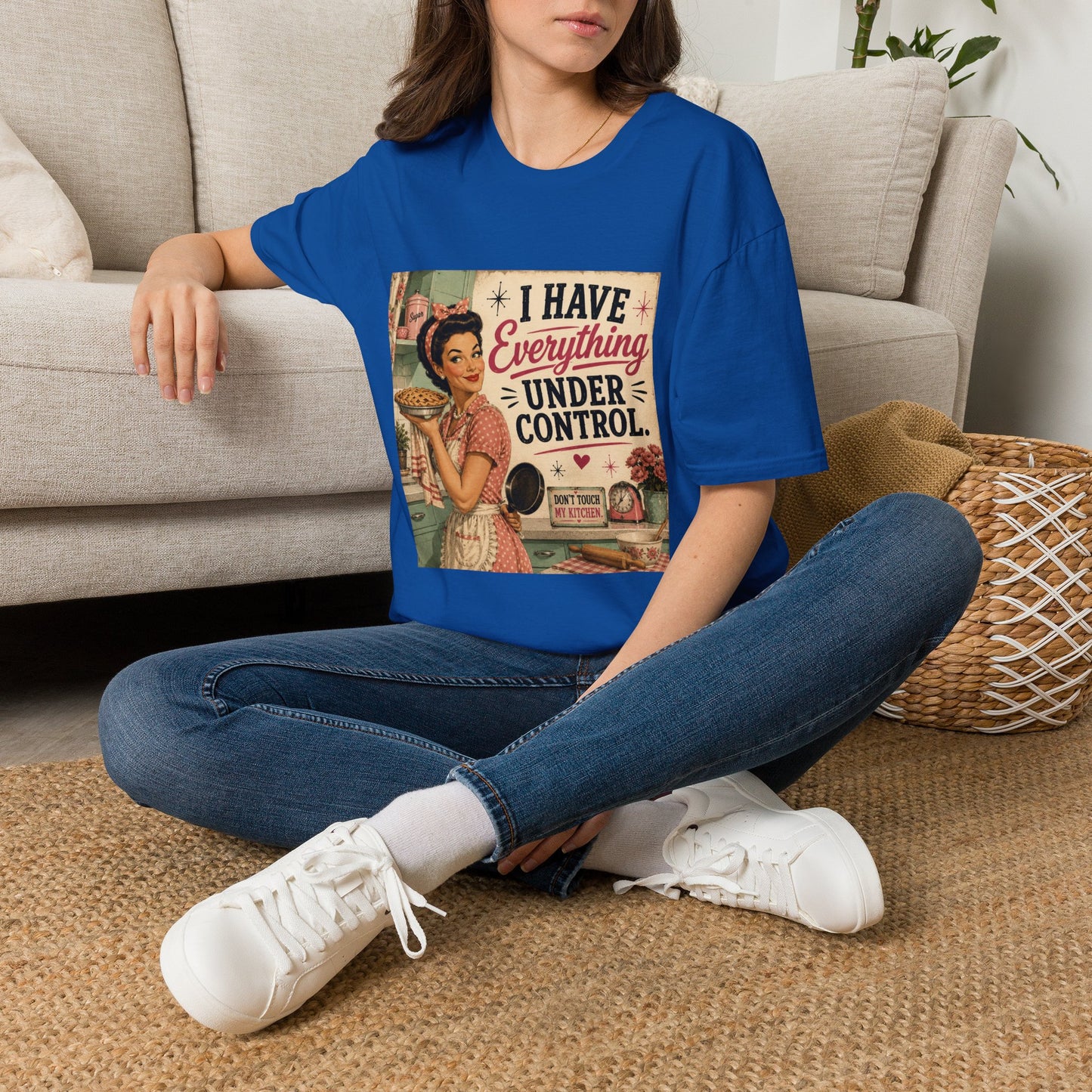 I Have Everything Under Control Don't Touch My Kitchen T-Shirt