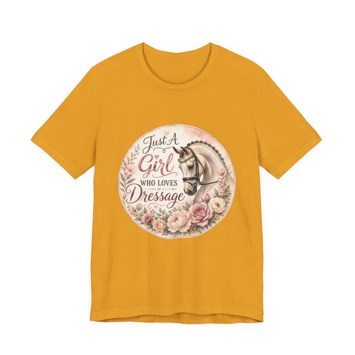 Just A Girl Who Loves Dressage Equestrian T-Shirt