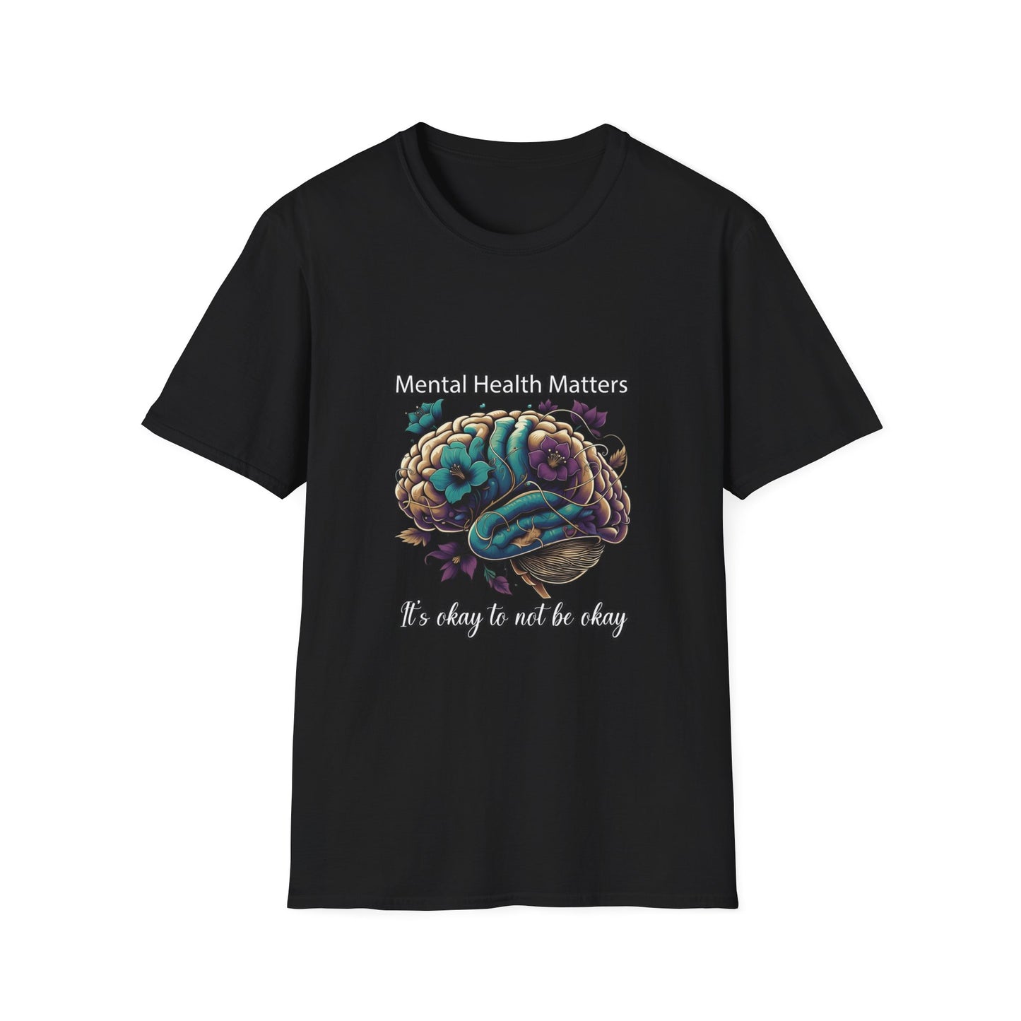 Mental Health Matters It's Okay To Not Be Okay T-Shirt