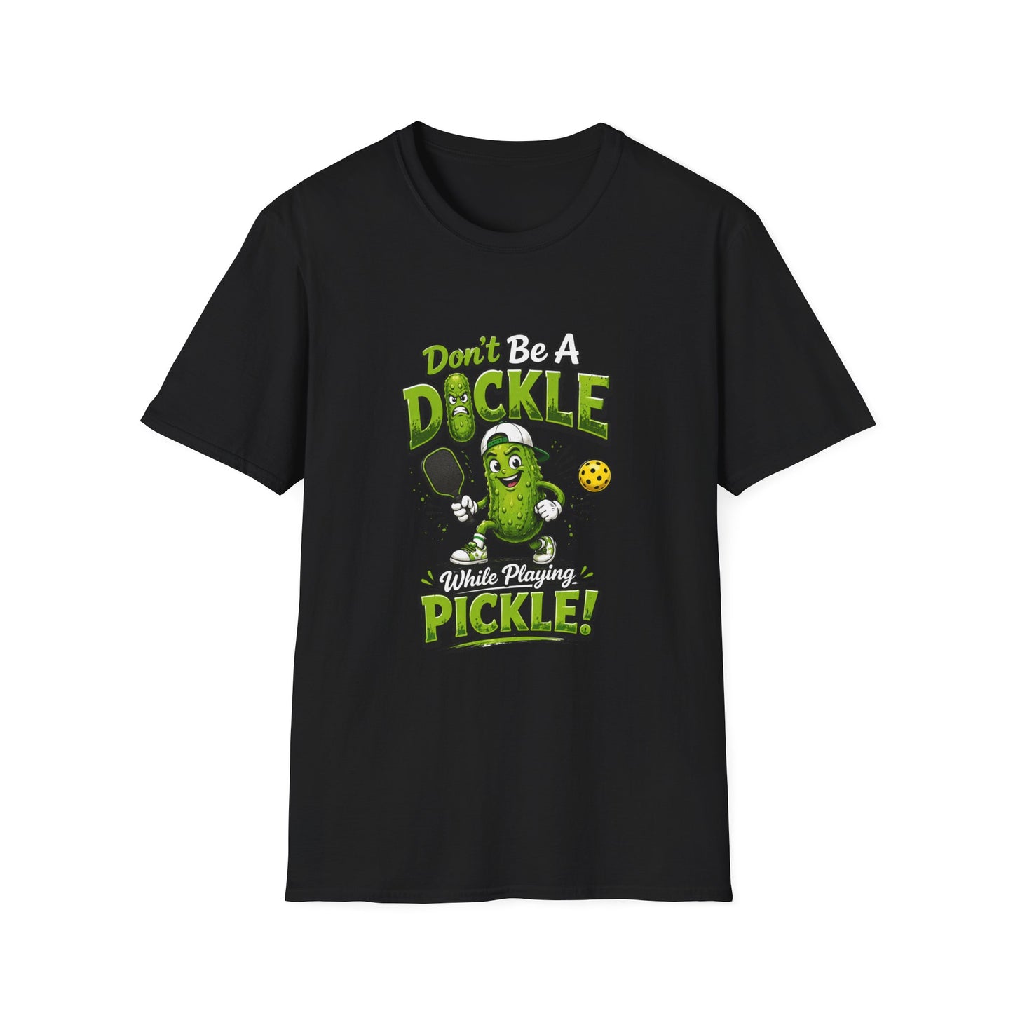 Don't Be a Dickle While Playing Pickle Funny Pickleball T-Shirt