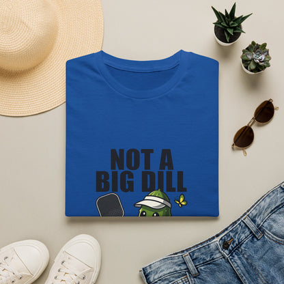 Not a Big Dill Just a Pickleball Addict Funny T-Shirt