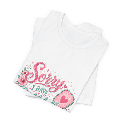Pickleball T‑Shirt - "Sorry I Have Pickleball" Floral Graphic Tee
