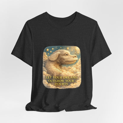 Let Your Dreams Outgrow Your Doubts Falkor T-Shirt