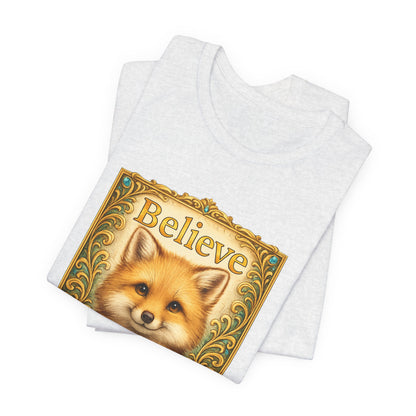 Believe in Yourself Fox T-Shirt