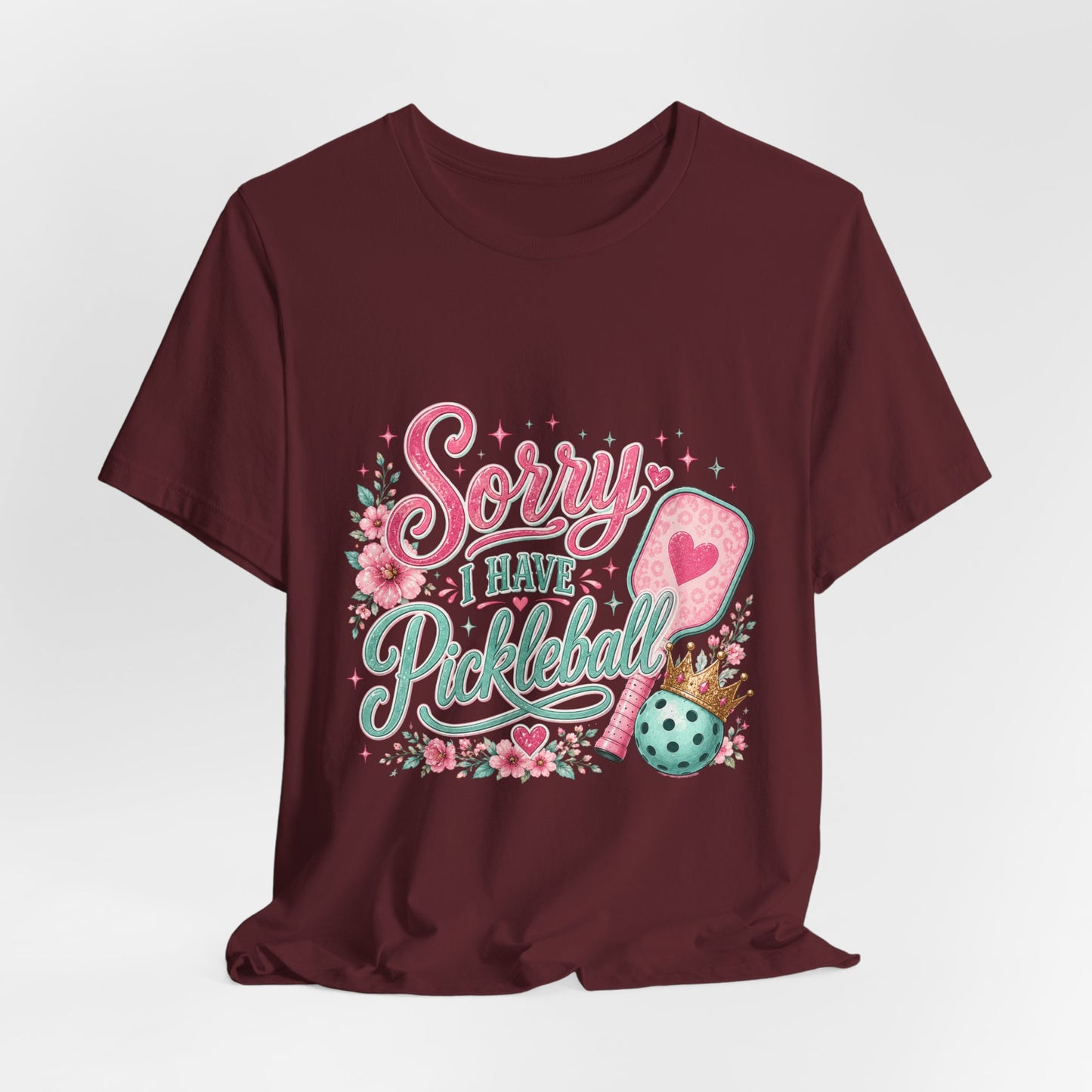 Sorry I Have Pickleball Tee — Cute Floral Pickleball T‑Shirt for Players