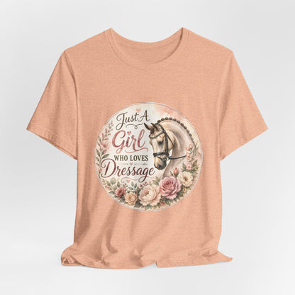 Just A Girl Who Loves Dressage Equestrian T-Shirt