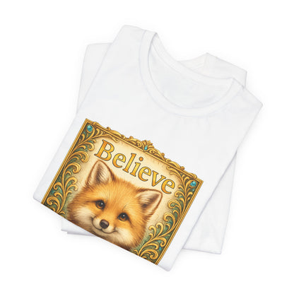 Believe in Yourself Fox T-Shirt