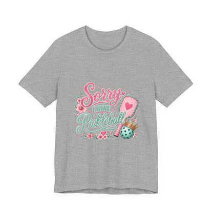 Pickleball T‑Shirt - "Sorry I Have Pickleball" Floral Graphic Tee