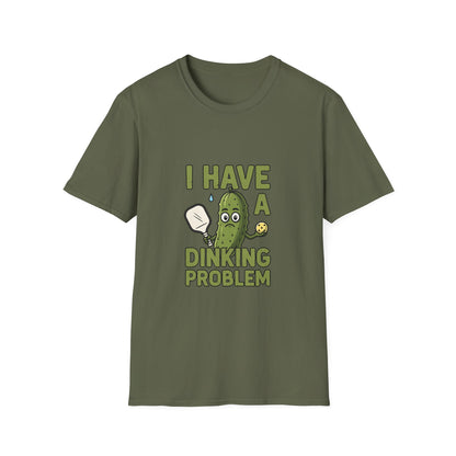 I Have a Dinking Problem Funny Pickleball T-Shirt