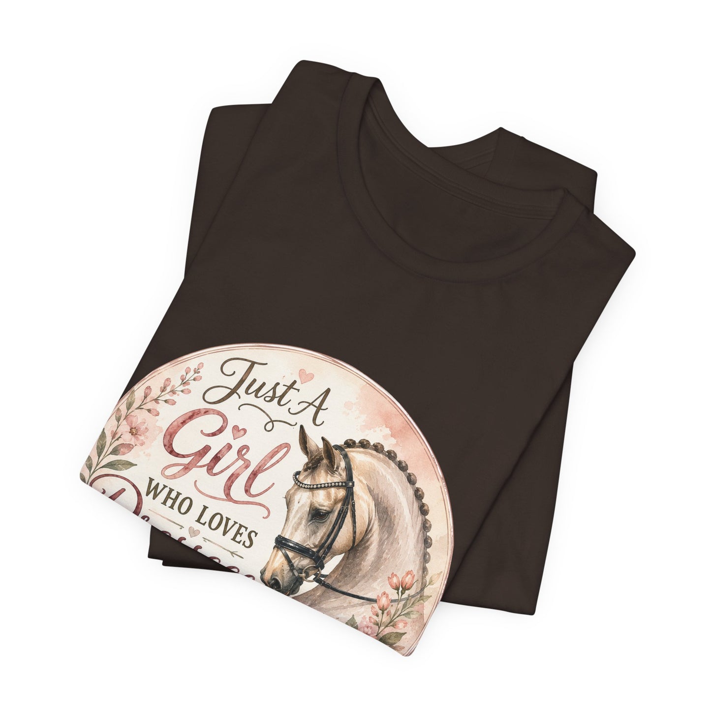 Just A Girl Who Loves Dressage Equestrian T-Shirt