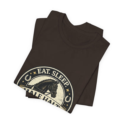 Eat Sleep Half Halt Repeat T-Shirt — Equestrian Horse Riding Tee