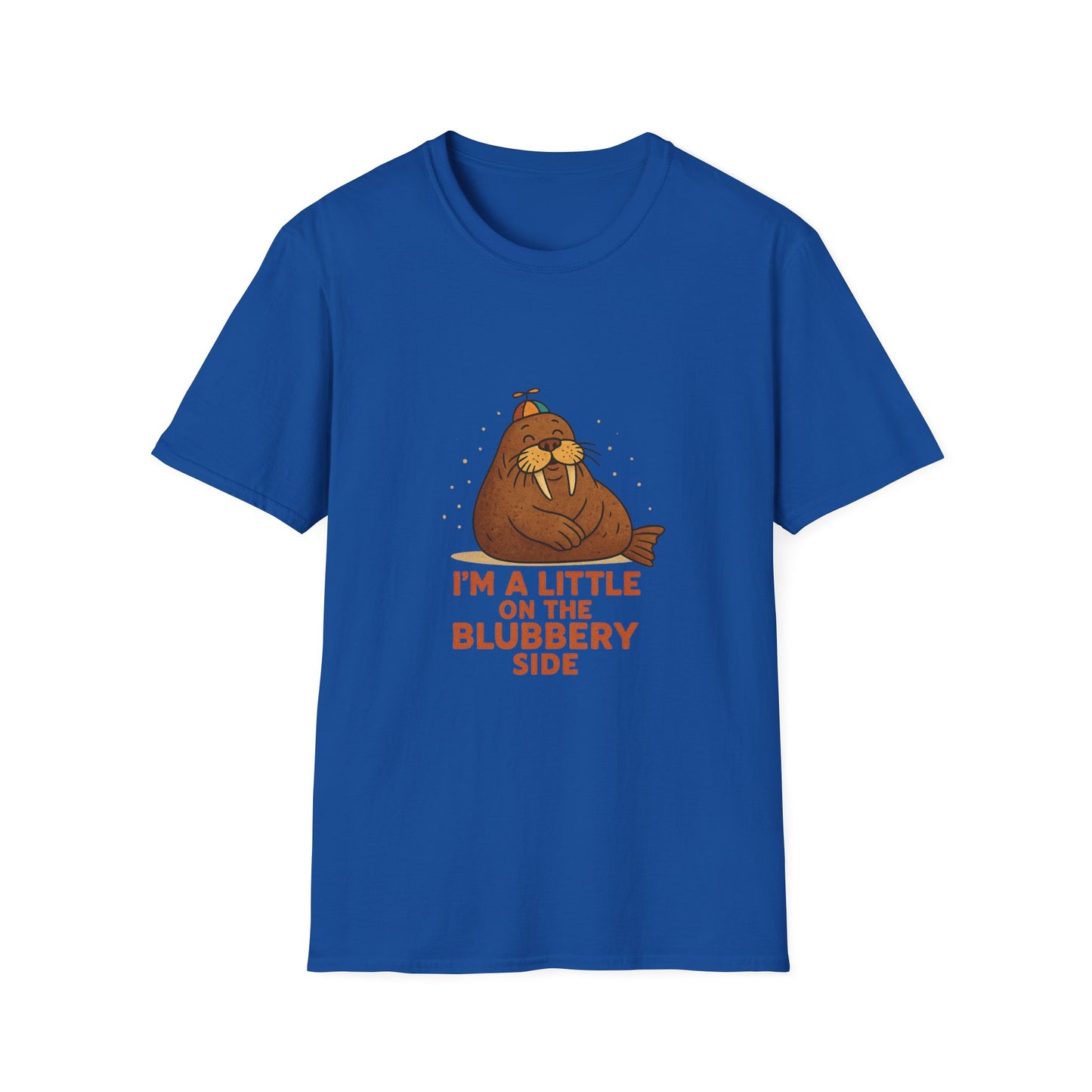 I'm a Little on the Blubbery Side Funny Walrus T-Shirt