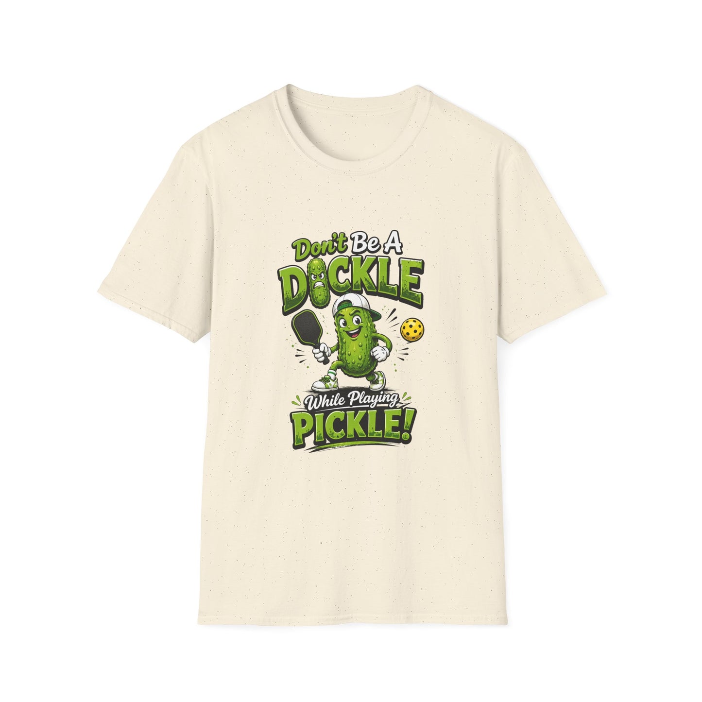 Don't Be a Dickle While Playing Pickle Funny Pickleball T-Shirt