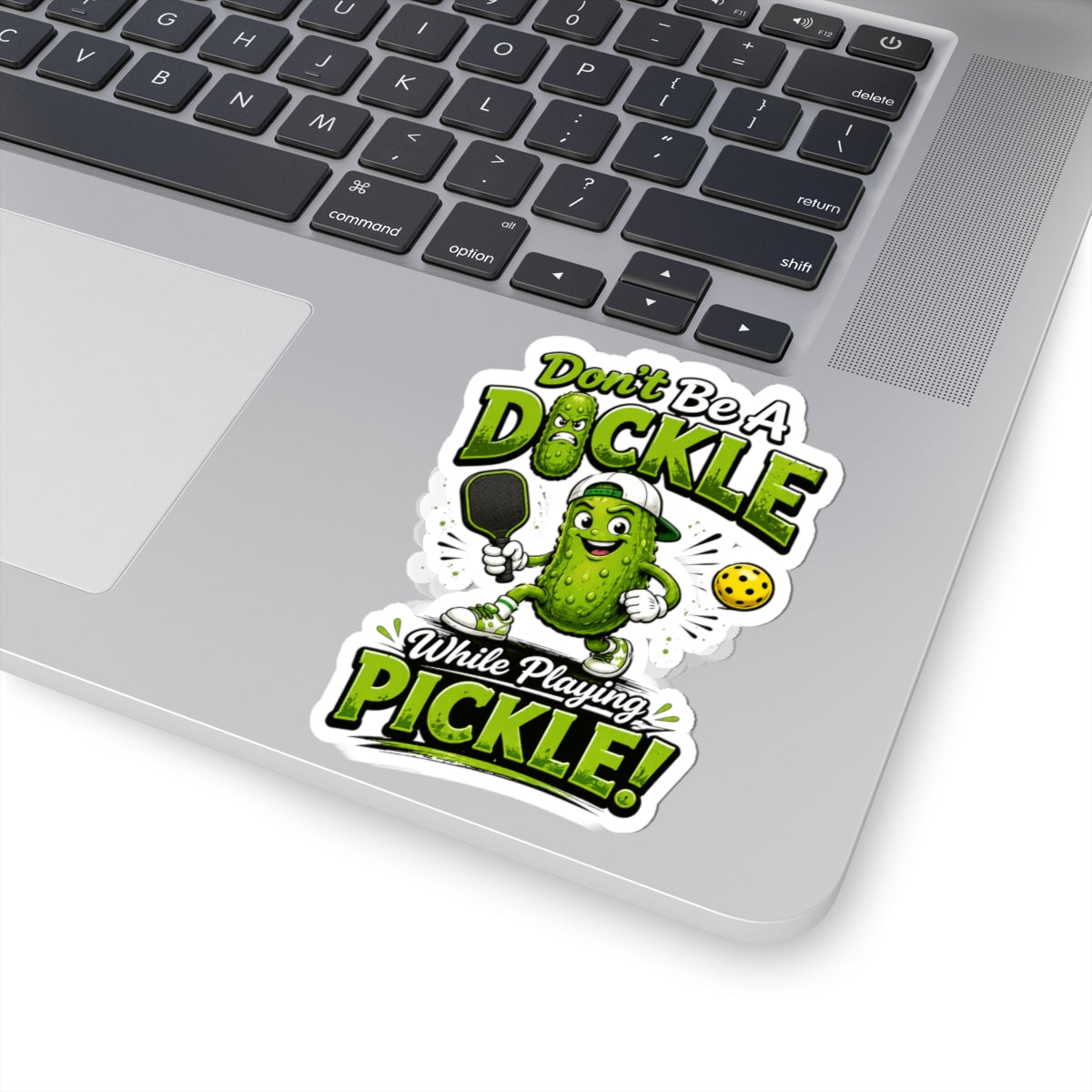 Don't Be a Dickle While Playing Pickle Funny Pickleball Sticker