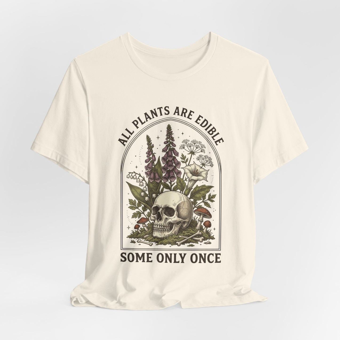 All Plants Are Edible Tee | Dark Nature Humor, Vintage Botanical Skull