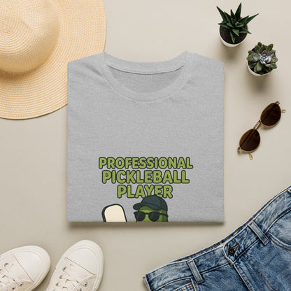 Professional Pickleball Player… Said No One Ever Funny T-Shirt