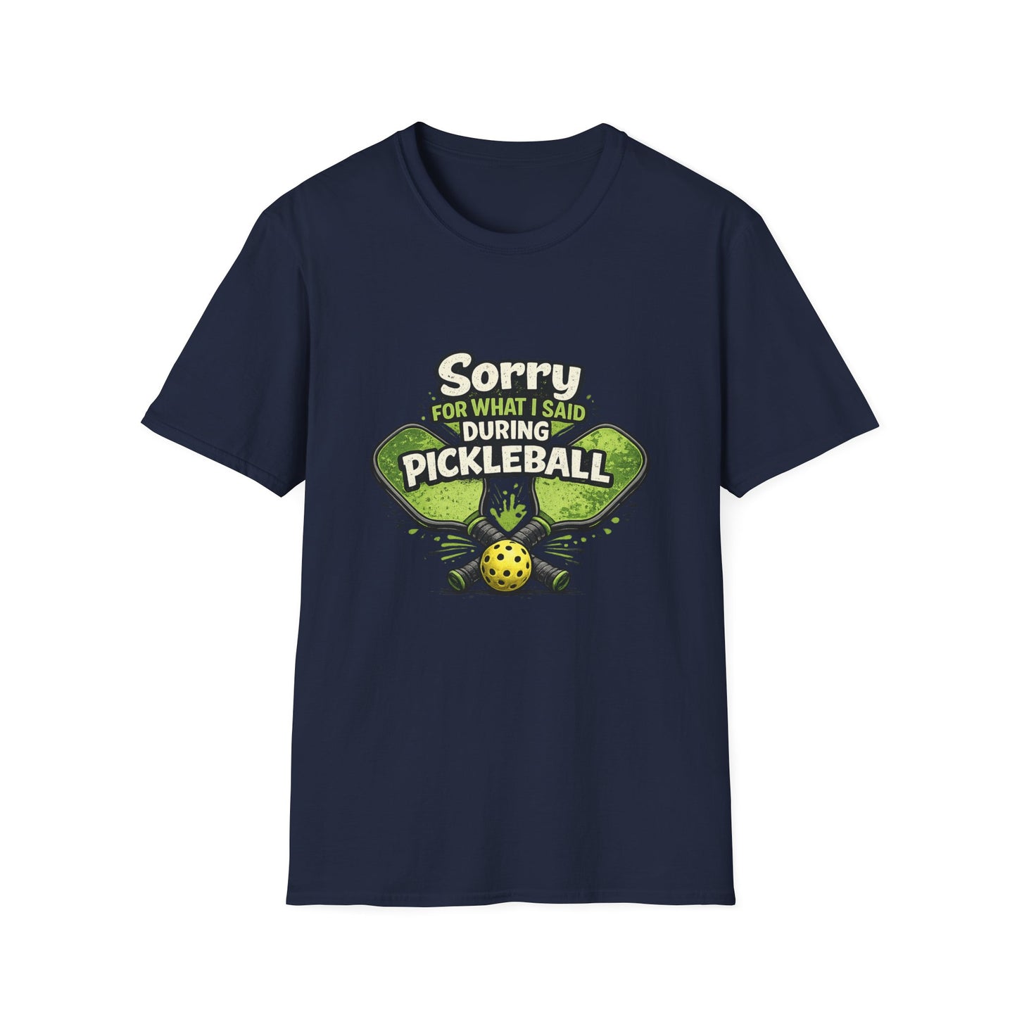 Pickleball T-Shirt — “Sorry For What I Said During Pickleball” Funny Sports Tee