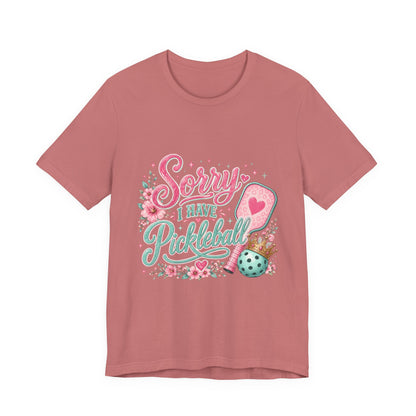 Sorry I Have Pickleball Tee — Cute Floral Pickleball T‑Shirt for Players