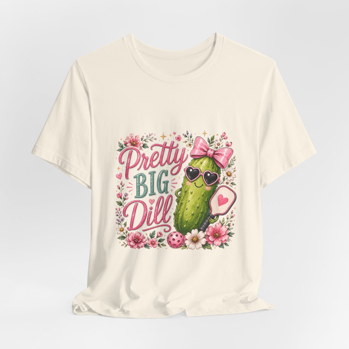 Pretty Big Dill T‑Shirt — Cute Pickleball Graphic Tee with Floral Accents