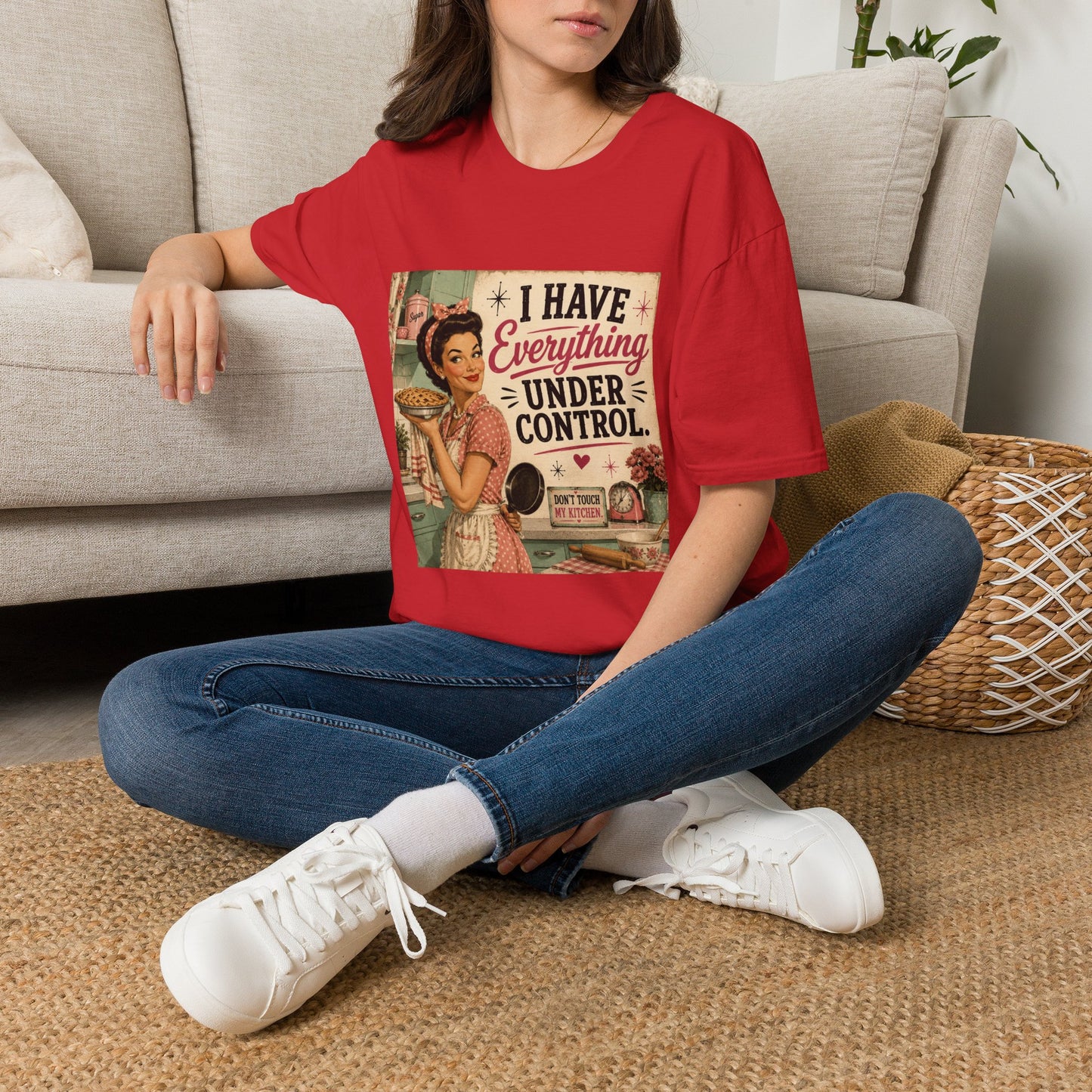 I Have Everything Under Control Don't Touch My Kitchen T-Shirt