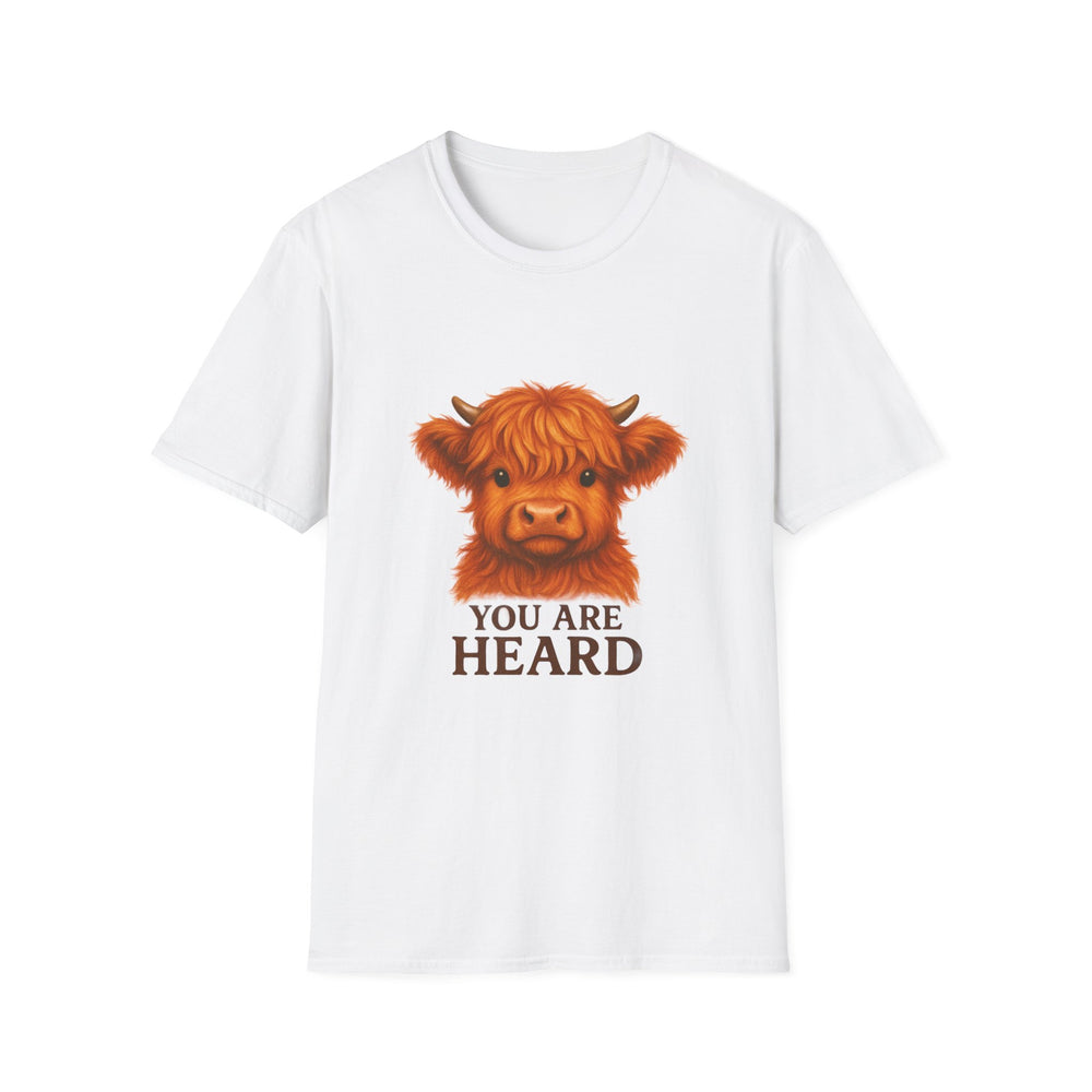 You Are Heard Funny Highland Cow T-Shirt