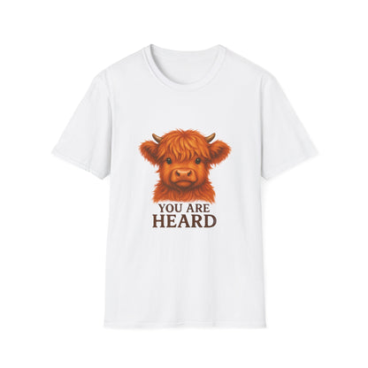 You Are Heard Funny Highland Cow T-Shirt