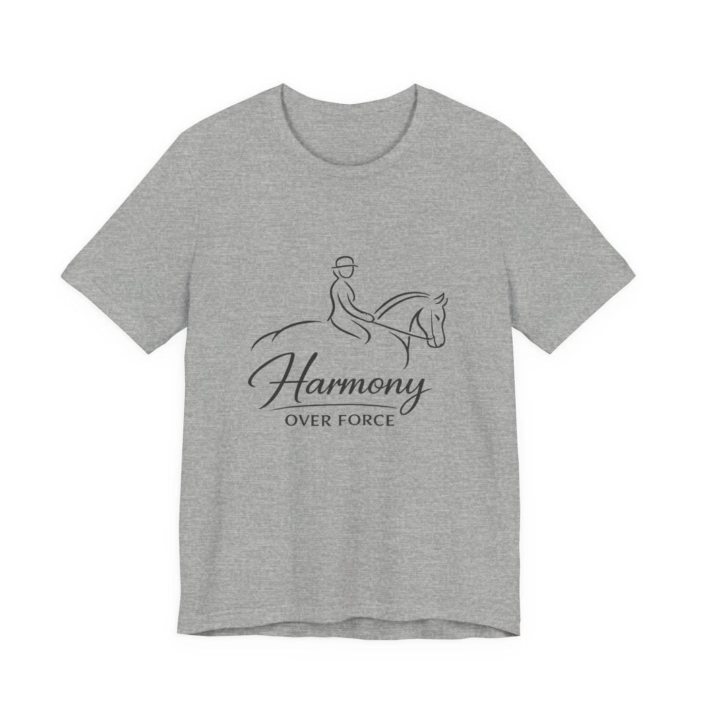 Harmony Over Force T-Shirt — Equestrian Riding