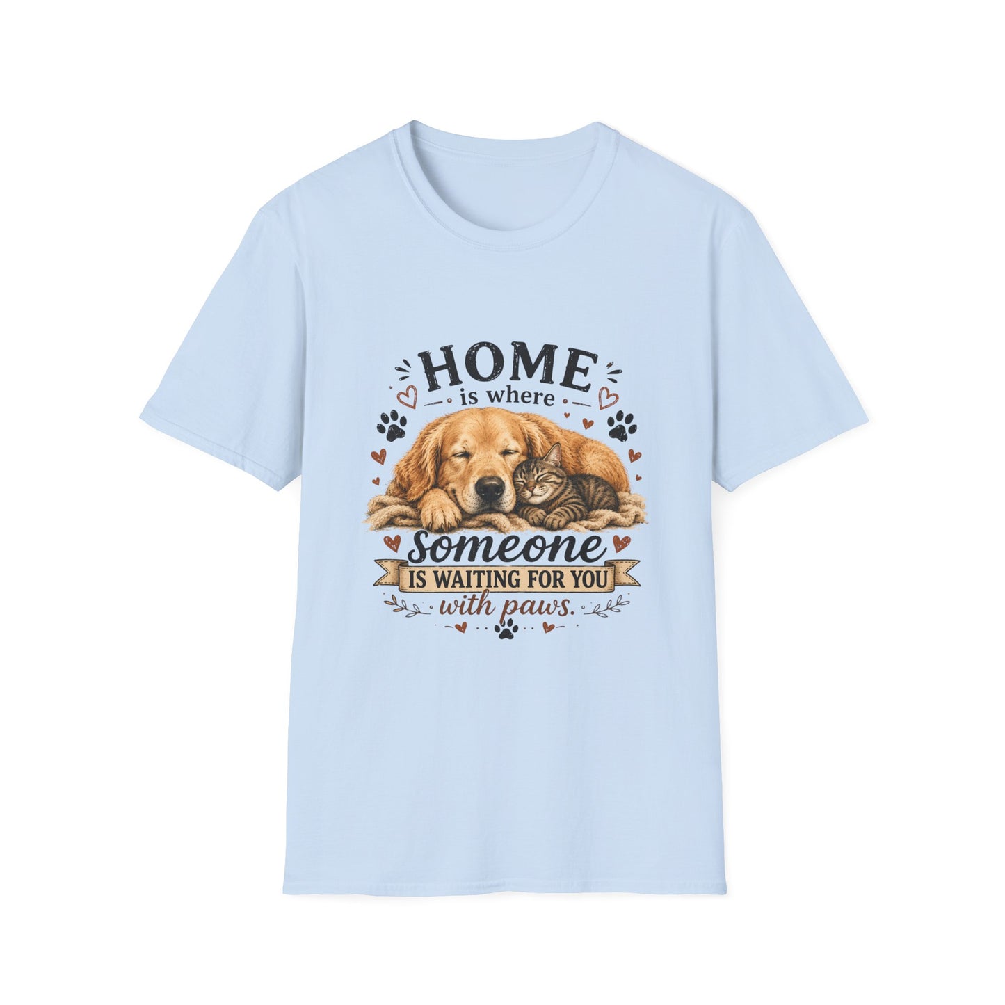 T-Shirt — "Home is where someone is waiting for you with paws" Cute Golden Retriever Dog & Cat Cozy Tee