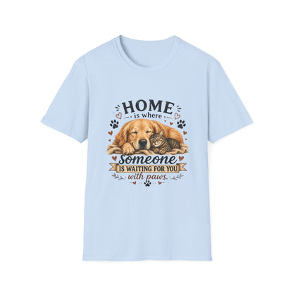 T-Shirt — "Home is where someone is waiting for you with paws" Cute Golden Retriever Dog & Cat Cozy Tee