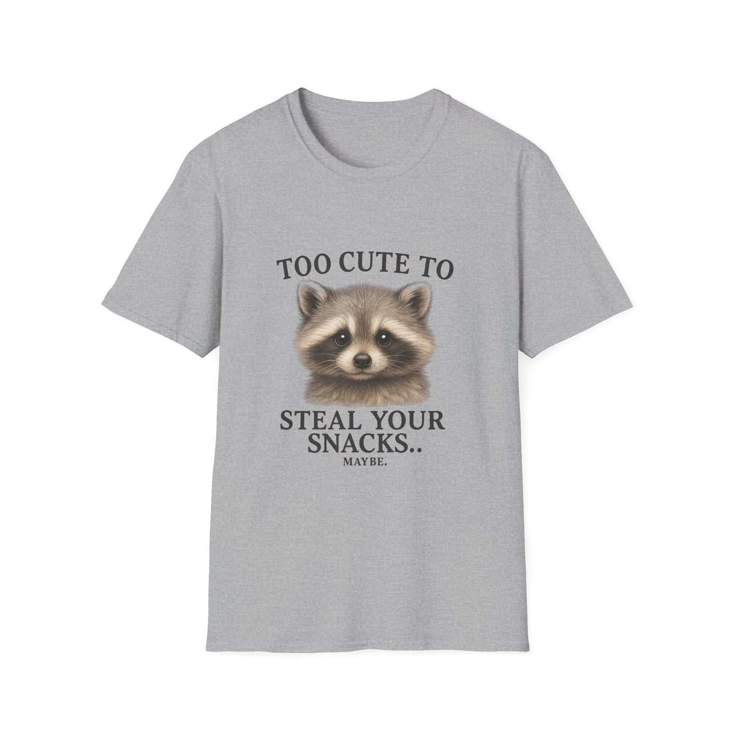 Too Cute to Steal Your Snacks Funny Raccoon T-Shirt