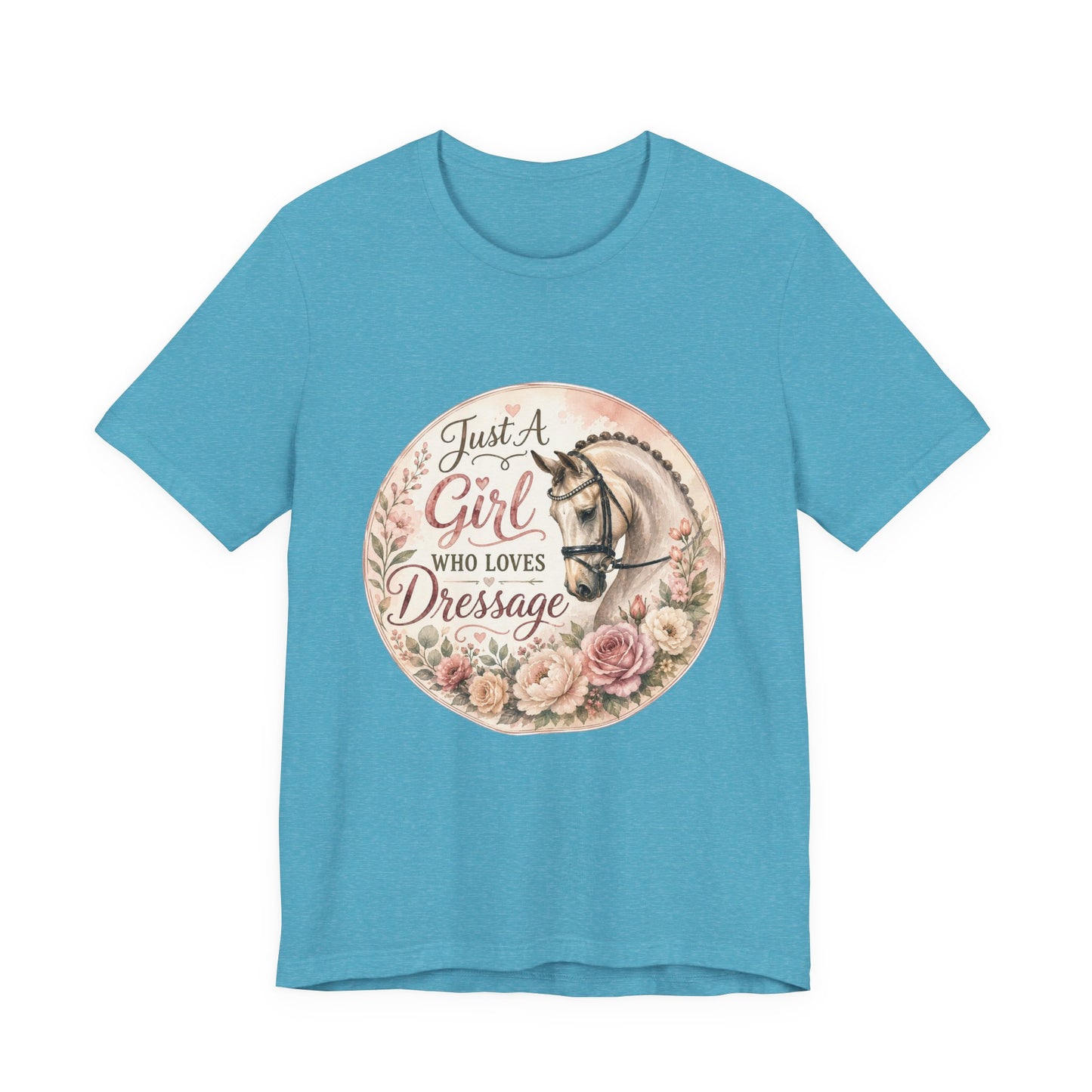 Just A Girl Who Loves Dressage Equestrian T-Shirt