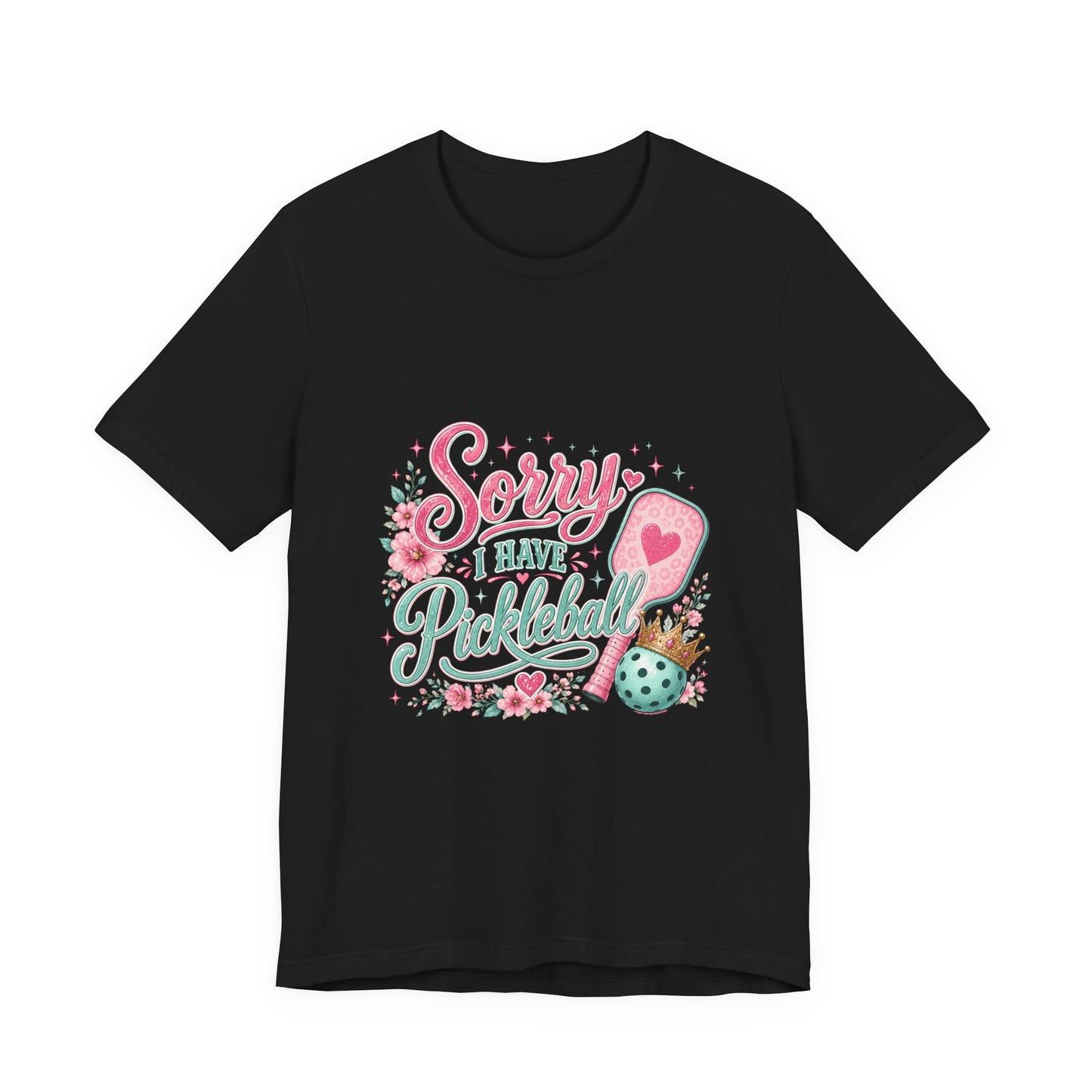 Pickleball T‑Shirt - "Sorry I Have Pickleball" Floral Graphic Tee