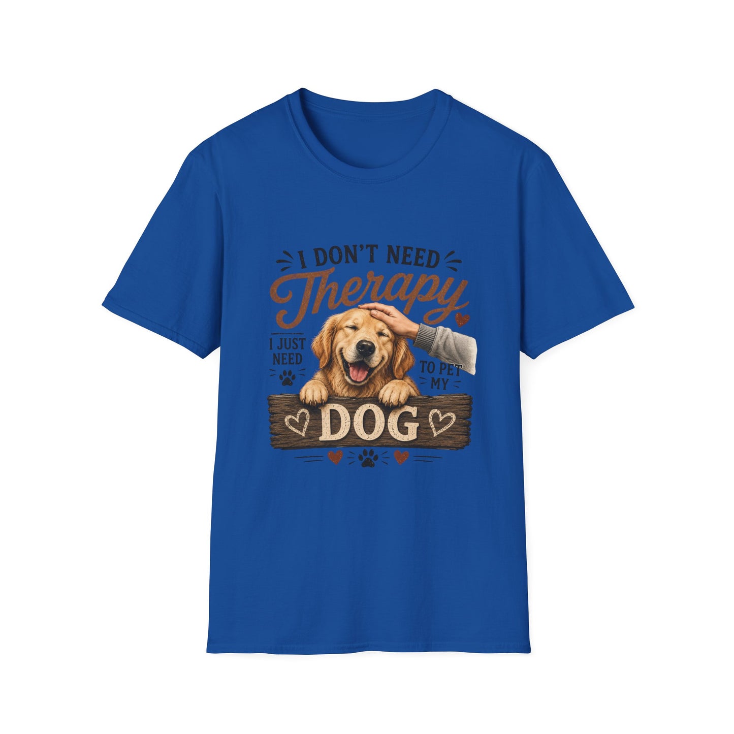Dog Lover T‑Shirt — “I Don’t Need Therapy I Just Need To Pet My Dog” Cute Golden Retreiver Therapy Tee