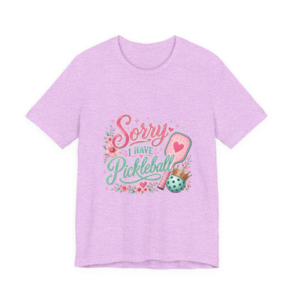 Pickleball T‑Shirt - "Sorry I Have Pickleball" Floral Graphic Tee