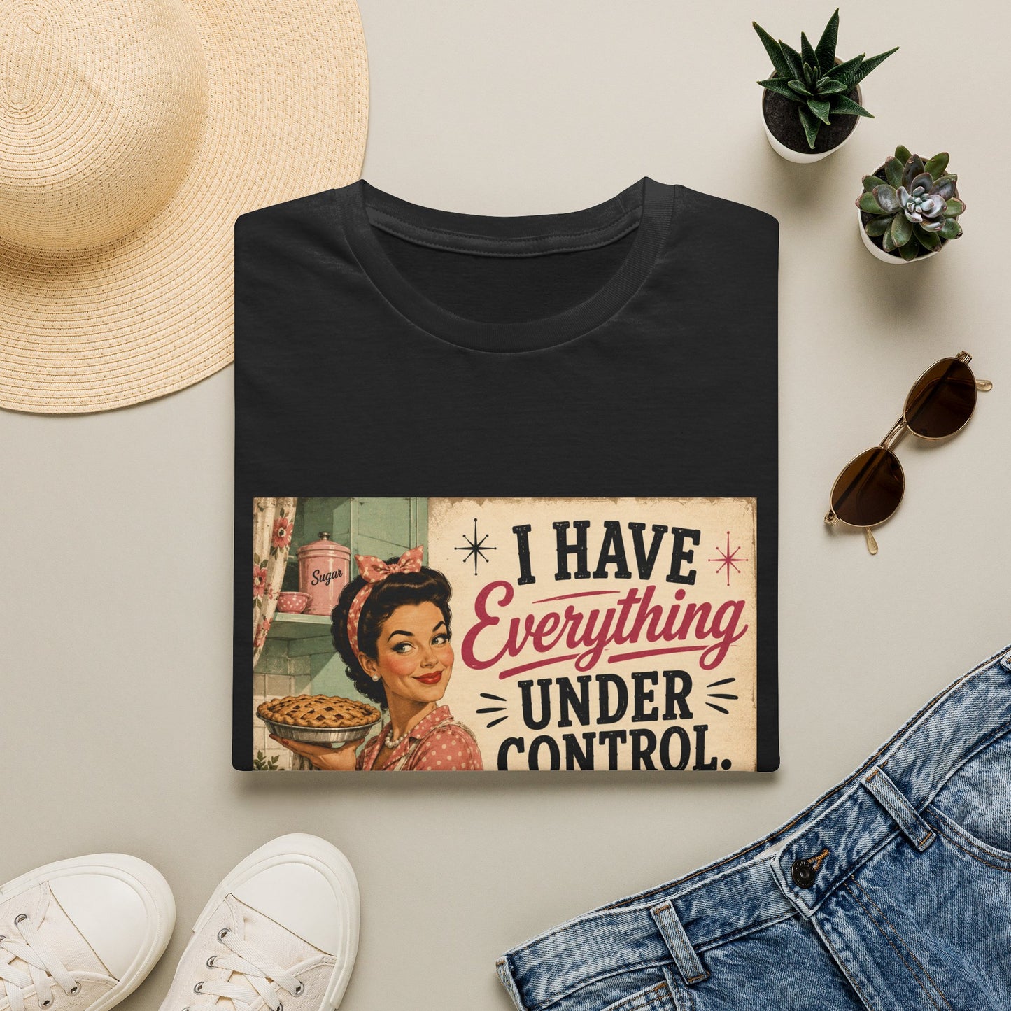 I Have Everything Under Control Don't Touch My Kitchen T-Shirt